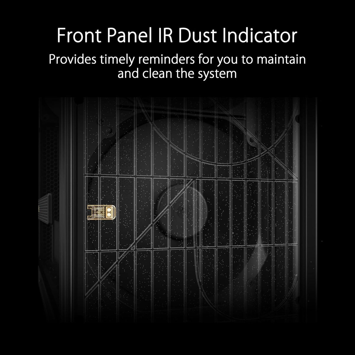 Boitier ProArt PA602 E-ATX, Support de radiateur 420 mm, Ventilateur de 140 mm et Deux Ventilateurs de 200 mm préinstallés, indicateur de poussière IR sur Le Panneau Avant